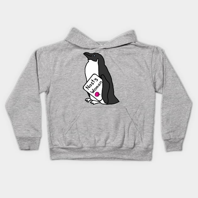 Penguin with Nasty Woman Sign Supporting Kamala Harris Kids Hoodie by ellenhenryart